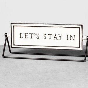 Hearth & Hand with Magnolia Let’s Stay In / Lets Go Out Sign